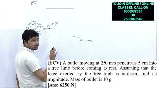 A bullet moving at 250 ms penetrates 5 cm into a tree limb before coming to rest Assuming that the [upl. by Euk314]