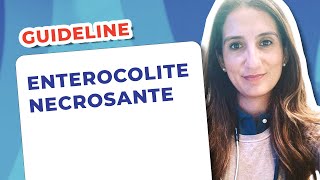 EP 111  Enterocolite Necrosante  Guideline [upl. by Asecnarf]