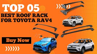 Top 5 Best Roof Rack for Toyota RAV4 in 2024  Toyota rav4 Roof Rails [upl. by Theurich57]