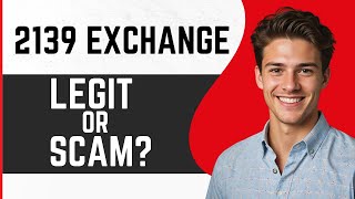 2139 Exchange Review  Legit or Scam [upl. by Sirovaj929]