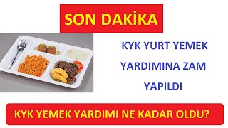 SON DAKÄ°KA KYK YURT YENEK YARDIMINA ZAM YAPILDI KYK BESLENME YARDIMI KYK YEMEK YARDIMI NE KADAR [upl. by Dolli]