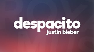 Justin Bieber  Despacito Lyrics ft Luis Fonsi amp Daddy Yankee [upl. by Snell]