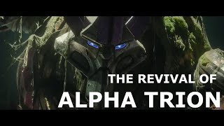 Revival of Alpha Trion [upl. by Ewer]