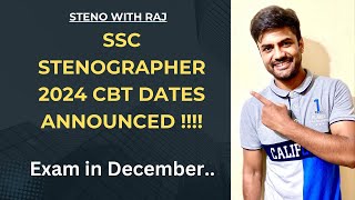 SSC STENOGRAPHER 2024 CBT DATES ANNOUNCED 🚨🚨  STENO WITH RAJ  SSC STENOGRAPHER 2024 EXAM [upl. by Alhak493]