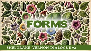 Forms and the Reformation of Science SheldrakeVernon Dialogue 92 [upl. by Yrac963]