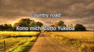 Country road Whisper of the heart Japanese version lyric [upl. by Oisorbma]