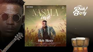 Rich Bizzy  Nasala Iwe Dance Version Audio [upl. by Eunice]