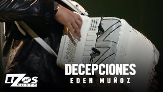 Eden Muñoz  Decepciones En Vivo Chicago [upl. by Ecinehs]