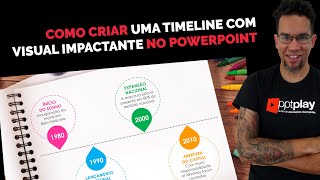 COMO CRIAR UMA TIMELINE COM VISUAL IMPACTANTE NO POWERPOINT [upl. by Thorley]