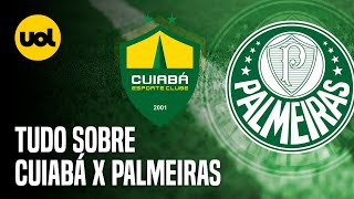 CUIABÁ X PALMEIRAS ONDE ASSISTIR AO VIVO HORÁRIO E ESCALAÇÕES NA 5ª RODADA DO BRASILEIRÃO [upl. by Ernesta]