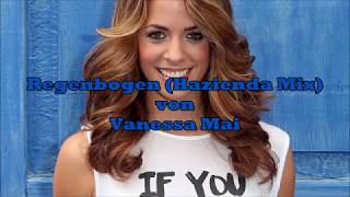 Regenbogen Hazienda Mix  Vanessa Mai mit Lyrics [upl. by Corney659]