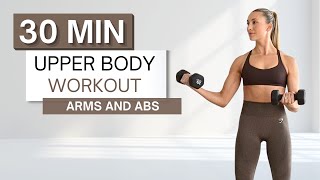 30 min UPPER BODY WORKOUT  With Dumbbells  Arms and Abs  Warm Up and Cool Down Included [upl. by Loria]