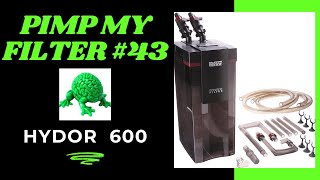 Pimp My Filter 43  Hydor Professional 600 canister filter [upl. by Ellehcal]