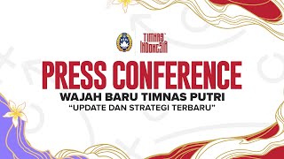 LIVE PRESS CONFERENCE WAJAH BARU TIMNAS PUTRI [upl. by Ahsaten]