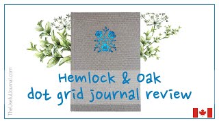 Canadian dotted notebook Hemlock amp Oak bullet journal review [upl. by Naujd]