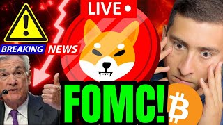 FOMC LIVE SHIBA INU COIN DOWN🔴BREAKING Crypto News [upl. by Warton]