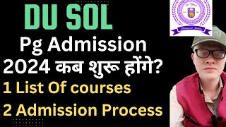 SOL Pg Admission 2024 कब होंगे  SOL Pg Admission Process 2024 List Of courses Admission criteria [upl. by Ainocal]