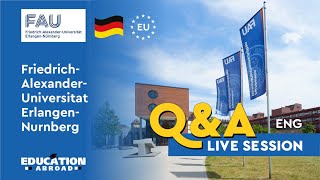 🇩🇪FriedrichAlexanderUniversität ErlangenNürnberg  Study in Germany ProgramsScholarships  QampA [upl. by Uase]