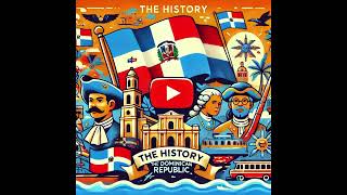 History of the Dominican Republic [upl. by Urbannai226]