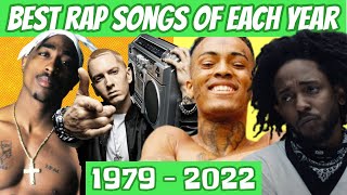 Best Rap Songs Of Each Year 1979  2022 [upl. by Marguerite]