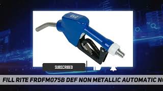 Fill Rite FRDFM075B DEF Non Metallic Automatic Nozzle  Review 2023 [upl. by Casie872]