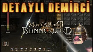 Mount and Blade 2 Bannerlord Demirci Rehberi ve Detaylı Crafting [upl. by Aikemaj]