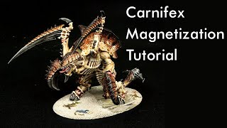 40K Tyranid Carnifex Magnetization Tutorial [upl. by Jaan]