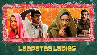 Laapataa Ladies Full Movie In Hindi review  Nitanshi Goel Pratibha Ranta Sparsh Srivastav [upl. by Lledyl]