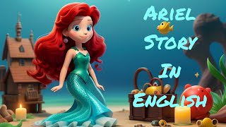 Ariel Story in EnglishPrincess Story ytvideo magicmomentstory [upl. by Elrem368]