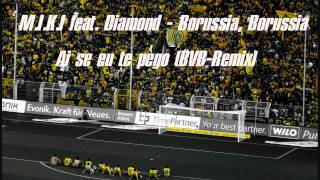 MIKI feat Diamond  BorussiaBorussia Ai se eu te pego  BVB Mix [upl. by Rowley]