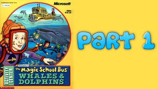 Whoa I Remember Magic School Bus Whales amp Dolphins Part 1 [upl. by Noynek]