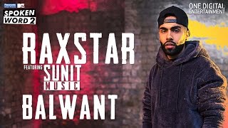 Balwant  Raxstar  Sunit Music  Official Music Video  Panasonic Mobile MTV Spoken Word 2 [upl. by Aicenod]