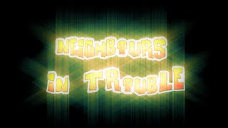 Neighbours in Trouble Full Movie [upl. by Ahsiakal661]