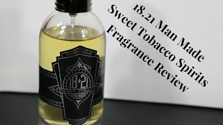 1821 Man Made Sweet Tobacco Spirits Cologne  Fragrance Review [upl. by Ennej]