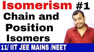 Class 11 chapter 12  ISOMERiSM 01  Introduction  Chain and Position Isomerism IIT JEE MAINSNEET [upl. by Greggory]