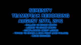 Serenity TeamSpeak Recording August 25th Losing to Divine Wrath on their Birthday [upl. by Ching]