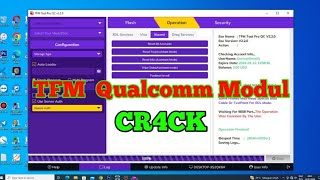 TFM Tool QUALCOMM Modul Xiaomi Auth 2024 [upl. by Skerl]