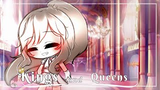 Kings and Queens ♥ GLMV  GCMV ♥ Gacha Life Songs  Music Video [upl. by Kalvin71]