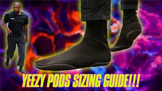 YEEZY PODS SIZING GUIDE [upl. by Hasile811]