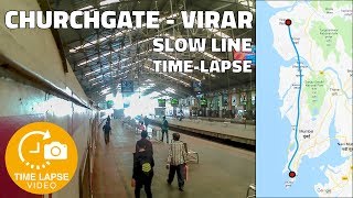 Churchgate to Virar Slow Line Full Uncut Journey Time Lapse  05 Sec Time Lapse  Procus Rush [upl. by Eiser513]