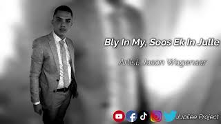 Jason Wagenaar  Bly In My Soos Ek In Julle instrumental [upl. by Ringe]