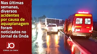 AQUAPLANAGEM PEGAR A ESTRADA EM DIAS DE CHUVA REQUER ATENÇÃO REDOBRADA PARA EVITAR ACIDENTES [upl. by Hildagard]