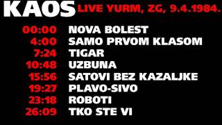 KAOS Live  Yurm Zagreb 941984 [upl. by Mobley]