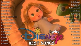 Disney Lyrics Songs 🌈 The Ultimate Disney Classic Song Playlist 🌈 Disney Soundtrack 🏰 [upl. by Aicatsan]