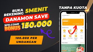 Buka Rekening Danamon Save 5 Menit Dapat Bonus 150 Ribu  Undang 1 Teman Dapat 100 Ribu [upl. by Wun]