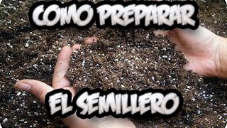 Como Hacer El Mejor Sustrato Para Nuestros Semilleros  La Huertina De Toni [upl. by Sairtemed507]