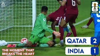 Qatar vs India  21  FIFA World Cup 2026 Qualifiers  The that breaks the heart  FA [upl. by Yereffej441]