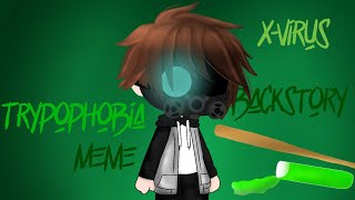 Trypophobia Meme •XVirus• [upl. by Oatis]