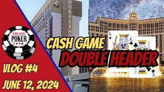 WSOP 2024 Vlog 4  Cash Game Double Header  Bellagio amp Horseshoe [upl. by Hannej]