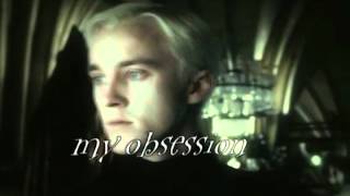 Draco Malfoy Драко Малфой  My Obsession [upl. by Charis]